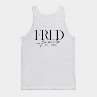 Fred Family EST. 2020, Surname, Fred Tank Top